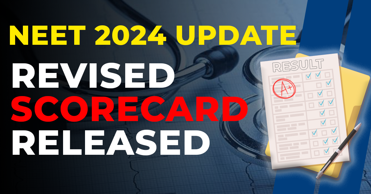 NEET UG 2024 Revised Scorecards Released by NTA 